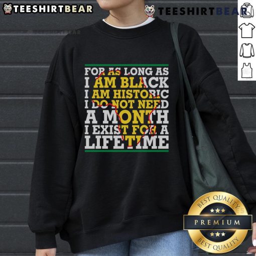 Black sweatshirt with 'I Am Historic' message, celebrating heritage and identity, perfect for year-round wear.