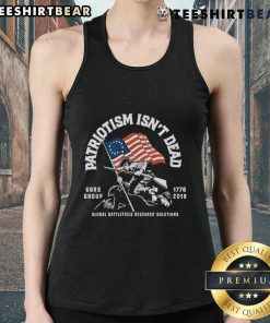 Patriotism Isn't Dead tank top featuring American flag design, symbolizing pride and history from 1776 to 2019.