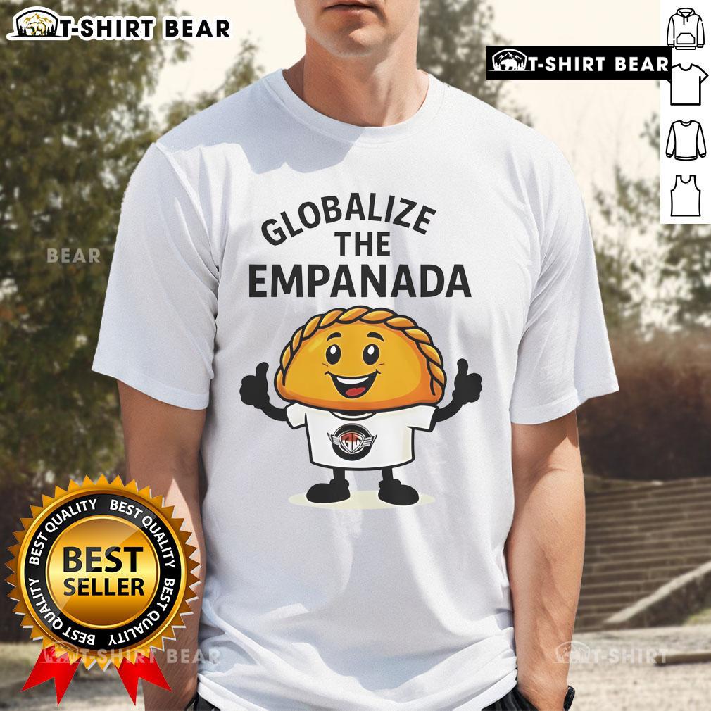 Top Globalize The Empanada T Shirt Top Globalize The Empanada T-Shirt featuring a vibrant design celebrating cultural cuisine and diversity.