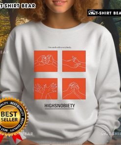 Top Highsnobiety IM Cool With Everybody Sweatshirt in stylish urban setting, showcasing modern streetwear fashion.