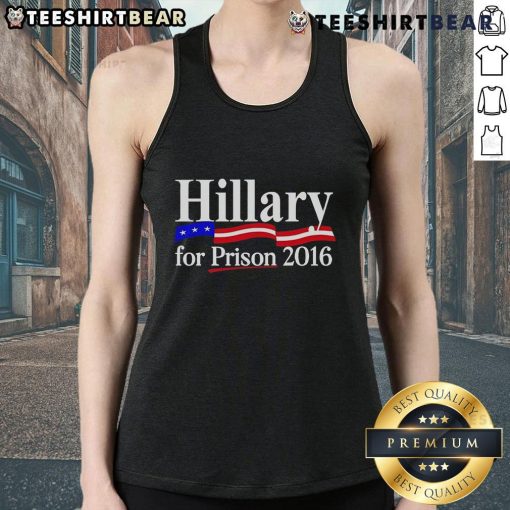 Top Hillary For Prison 2016 Tank Top featuring bold text on a stylish sleeveless design for political statement wear.