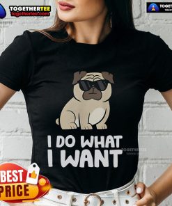 Top I Do What I Want Pug Ladies Tee featuring a cute pug graphic, perfect for dog lovers and casual wear.