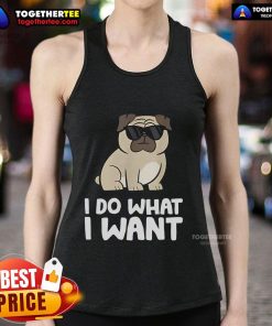 Fun pug tank top with 'I Do What I Want' text, perfect for dog lovers and casual summer outfits.