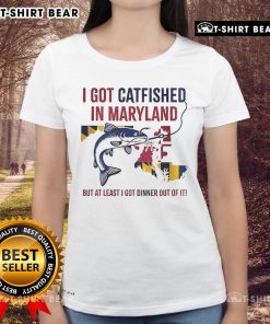 Top I Got Catfished in Maryland Ladies Tee featuring a humorous design, perfect for catfish-themed apparel lovers.