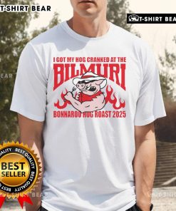 Alt Text: Top I Got My Hog Cranked At The Bilmuri Bonnaroo Hog Roast 2025 T-Shirt showcasing vibrant festival design.