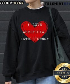 Alt Text: Stylish I Love Artificial Intelligence sweatshirt, perfect for AI enthusiasts and casual wear lovers.