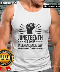 Top Juneteenth Is My Independence Day tank top featuring bold text design celebrating freedom and heritage.