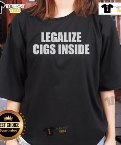 Top Legalize Cigs Inside Ladies Tee featuring a bold graphic design promoting cigarette legalization for women.