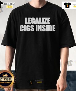 Top Legalize Cigs Inside T-Shirt featuring bold graphics promoting cigarette legalization in a stylish design.