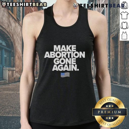 Trendy 'Top-Make-Abortion-Gone-Again' tank top featuring bold graphic design, perfect for expressing pro-choice activism.