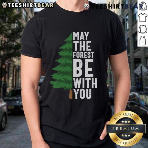 Top May The Forest Be With You T-Shirt featuring a vibrant graphic inspired by nature and adventure.