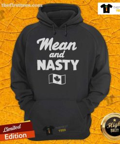 Top Mean and Nasty Canada Flag Hoodie featuring a bold design, perfect for expressing Canadian pride and individuality.
