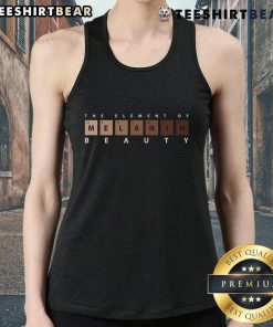 Stylish Top Melanin The Element of Beauty tank top, celebrating melanin-rich beauty in a trendy design.