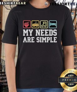 Top My Needs Are Simple Ramen Video Game Music Sleep Ladies Tee featuring fun graphic design and casual style.