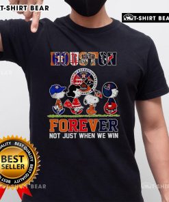 Alt Text: Top Peanuts Houston Forever Not Just When We Win T-Shirt design featuring vibrant graphics and bold text.