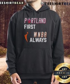 Top Portland first WNBA Always hoodie featuring a stylish design, perfect for fans supporting women's basketball.