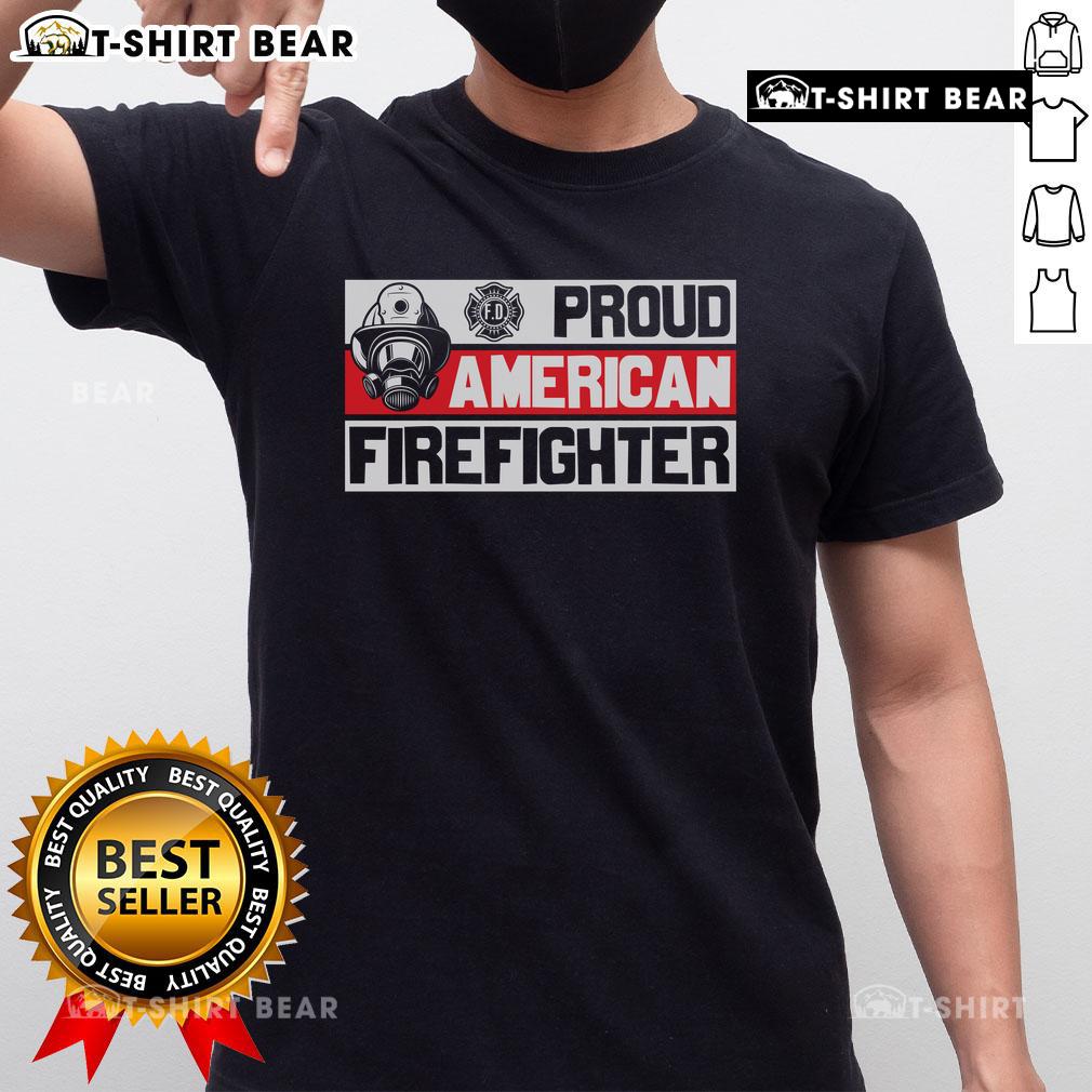 Top Proud American Firefighter T Shirt Alt Text: Top Proud American Firefighter T-Shirt featuring bold graphics and patriotic colors, perfect for honoring firefighters.
