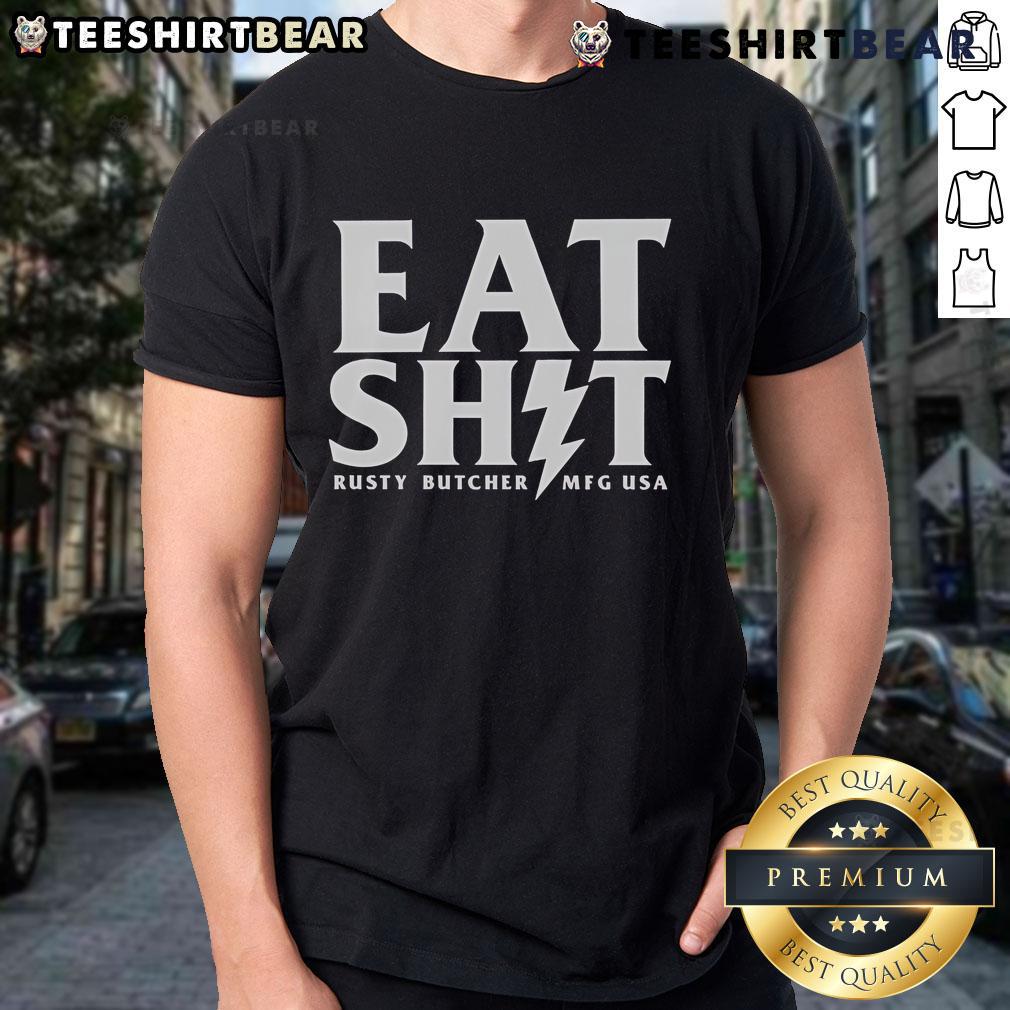 Top Rusty Butcher Eat Shit Mfg Usa Bolt T Shirt Top Rusty Butcher Eat Shit Mfg USA Bolt T-Shirt featuring a bold graphic design and vintage-inspired style.