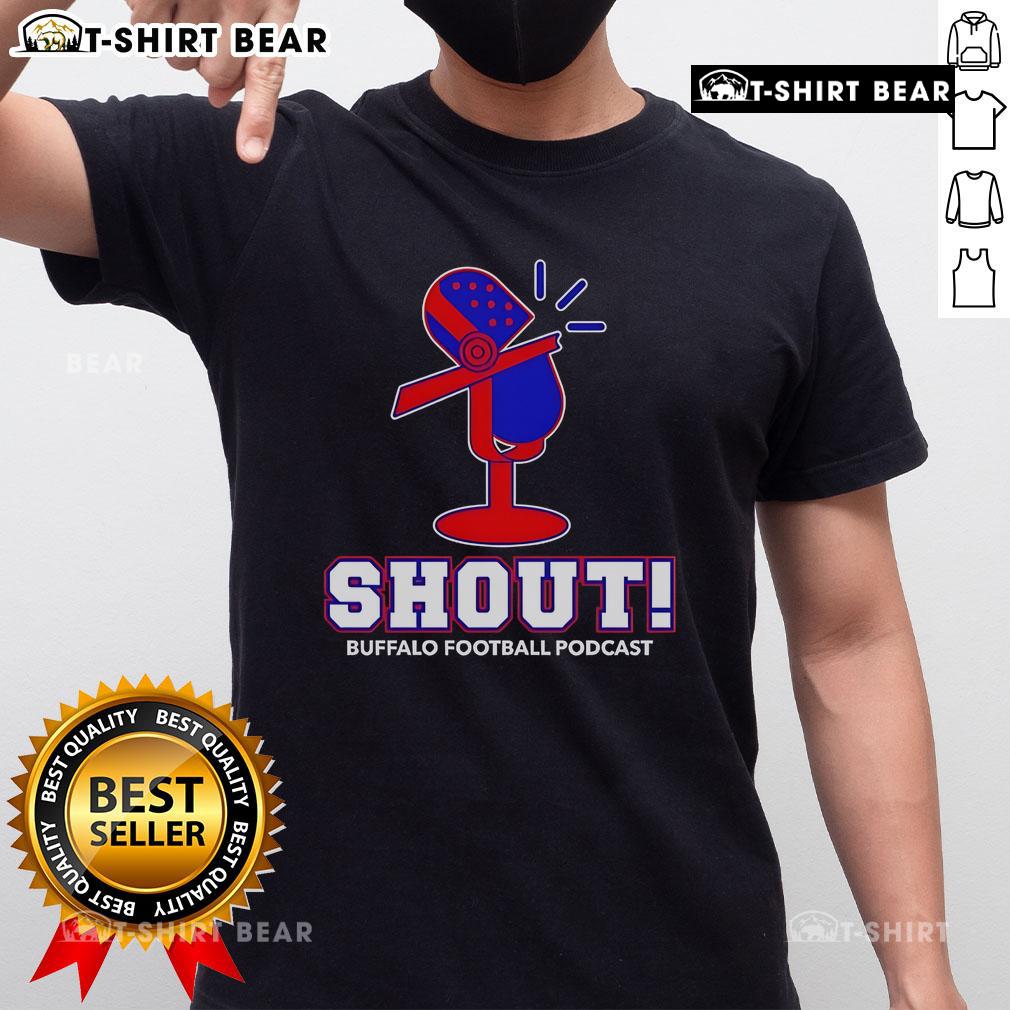 Top Shout Buffalo Football Podcast T Shirt Top Shout Buffalo Football Podcast T-Shirt featuring a bold logo and vibrant colors, perfect for fans of Buffalo football.