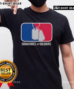 Top Signatures For Soldiers Dog Tags T-Shirt featuring unique military-themed designs and personalized dog tag graphics.