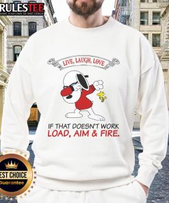 Cozy Top Snoopy Live Laugh Love sweatshirt featuring a fun 'Load, Aim, and Fire' graphic for casual wear enthusiasts.