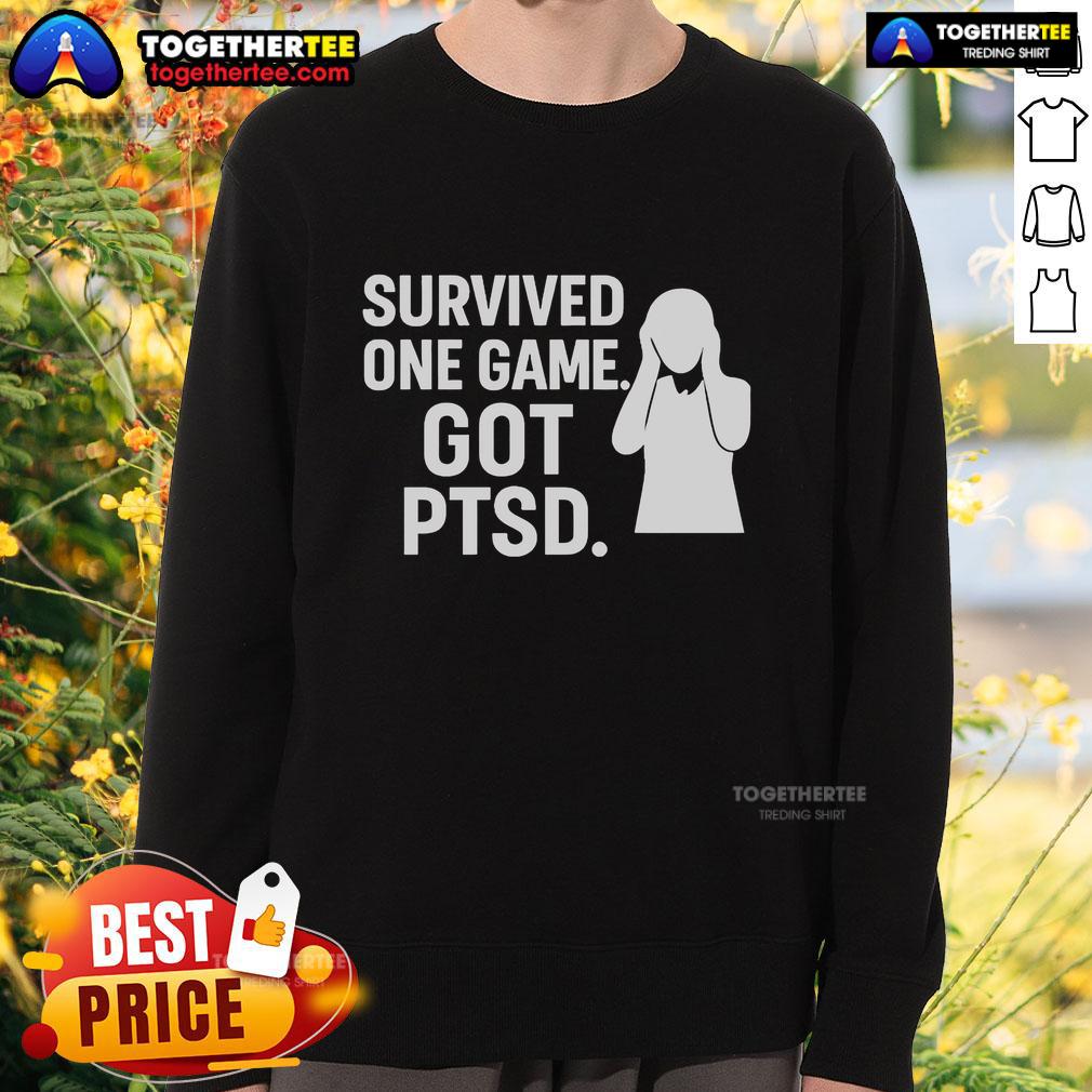 Top Survived One Game Got Ptsd Sweatshirt Top Survived One Game Got PTSD Sweatshirt in black, featuring bold text design for gamers and mental health awareness.