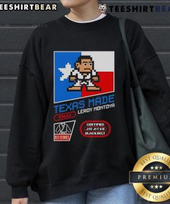 Stylish Leroy Montoya sweatshirt, proudly made in Texas, featuring unique design and cozy fabric for ultimate comfort.