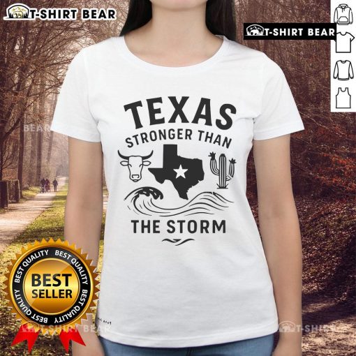 Alt Text: Top Texas Stronger Than The Storm Ladies Tee featuring bold graphic design and comfortable fit for women.