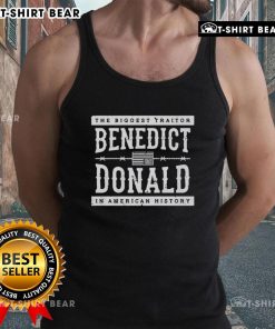 Top the Biggest Traitor: Benedict Donald in American History tank top showcasing bold graphic design and patriotic colors.