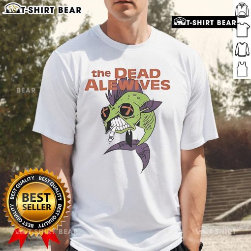 Top The Dead Alewives T-Shirt featuring vibrant artwork and unique design, perfect for fans of the cult classic series.