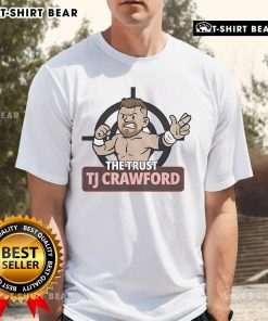 Top The Trust Tj Crawford T-Shirt featuring a bold design and vibrant colors, perfect for fans and collectors.