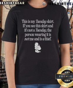 Women's 'This Is My Tuesday Shirt' tee, perfect for casual wear. Stylish ladies' shirt for Tuesday vibes and fun!