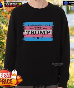 Top Transgenders for Trump sweatshirt featuring bold graphics and a vibrant design, perfect for supporters of the movement.