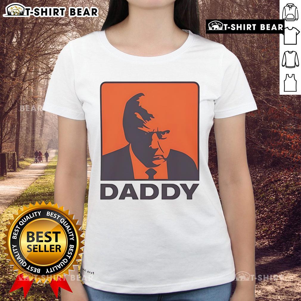 Top Trump Daddy Ladies Tee Alt Text: Top Trump Daddy Ladies Tee featuring bold graphic design for stylish women who love playful political humor.