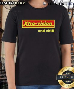 Top Xtra Vision and Chill Ladies Tee featuring a stylish, comfortable design for casual wear.