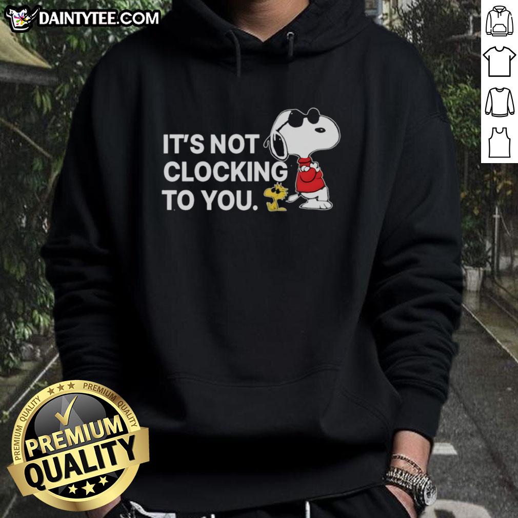Awesome Snoopy And Woodstock It'S You Clocking To You Hoodie