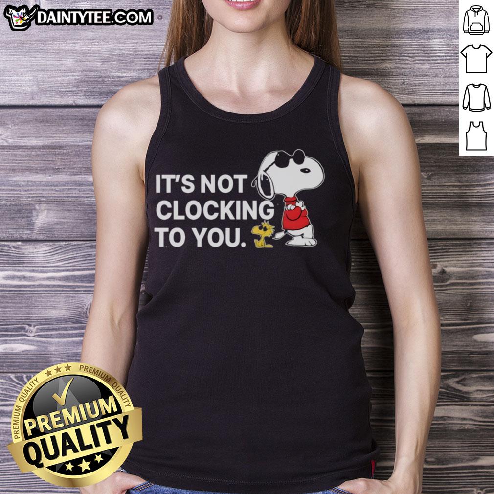 Awesome Snoopy And Woodstock It'S You Clocking To You Tank Top