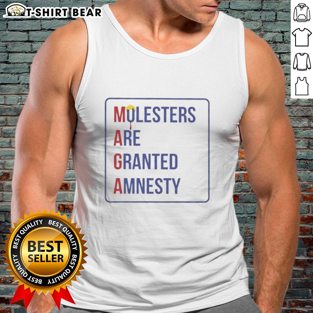 Hot Trump Maga Molesters Are Granted Amnesty Tank Top