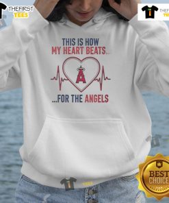 Los Angeles Angels hoodie featuring 'Good-This-Is-How-My-Heart-Beats' design in vibrant team colors.