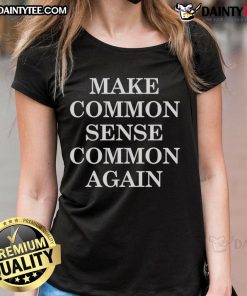Official Make Common Sense Common Again Ladies Tee in stylish design, perfect for promoting common sense with flair.