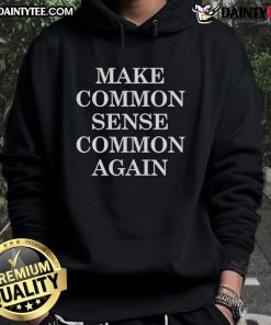 Official Make Common Sense Common Again Hoodie in black, featuring bold white text and a comfortable fit for everyday wear.