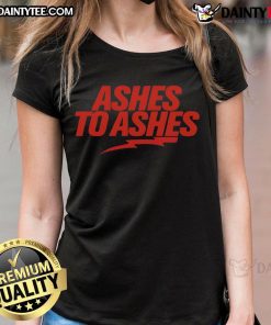 Awesome Ashes to Ashes Ladies Tee featuring a stylish design, perfect for casual wear and fans of the series.