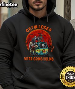 Awesome 'Get In Loser, We're Going Killing' Horror Movie Killers Halloween Hoodie in spooky design, perfect for Halloween vibes.
