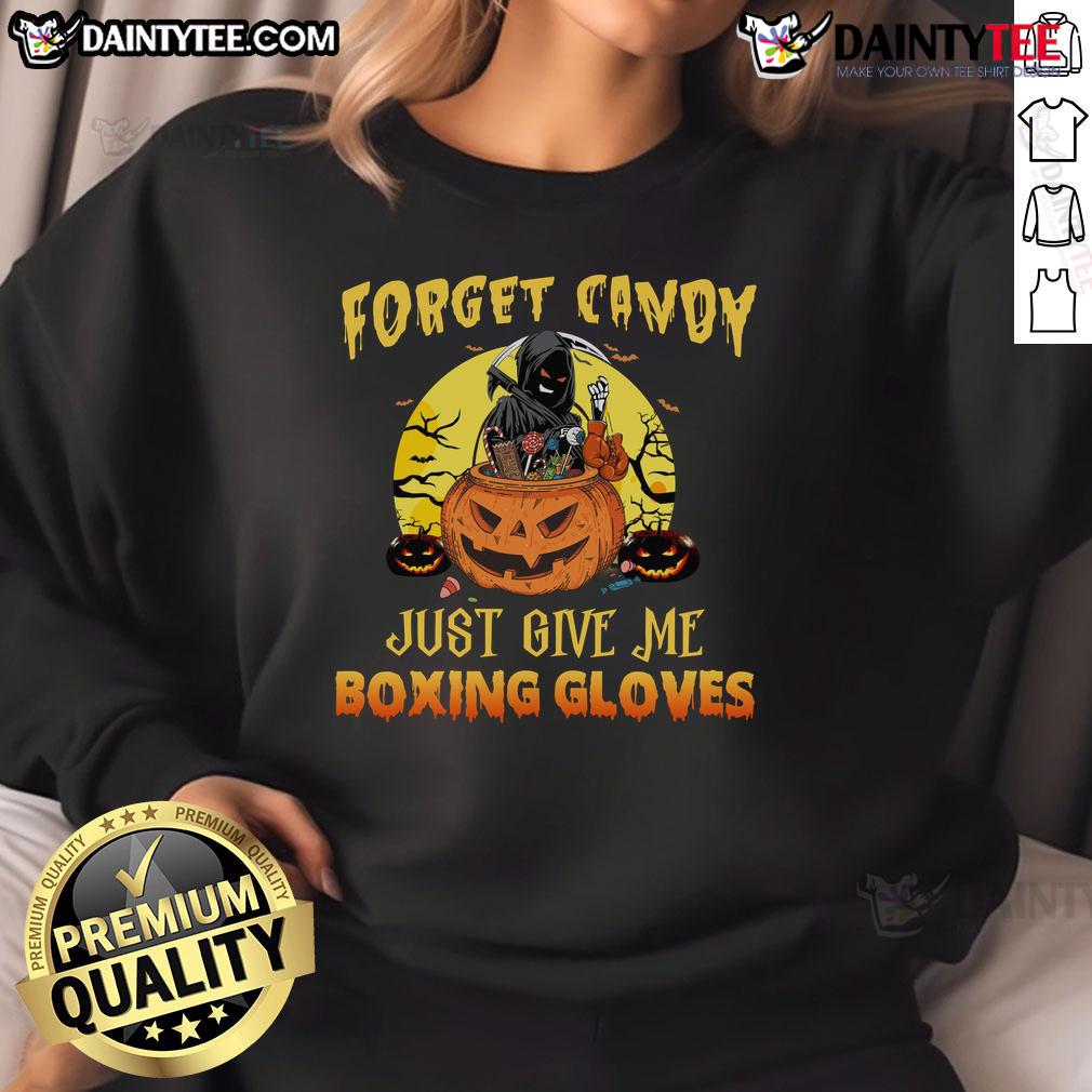 Awesome Halloween Grim Reaper Forget Candy Just Give Me Boxing Gloves Sweatshirt Alt Text: Grim Reaper sweatshirt with boxing gloves design, perfect for Halloween, saying 'Forget Candy, Just Give Me Boxing Gloves.'