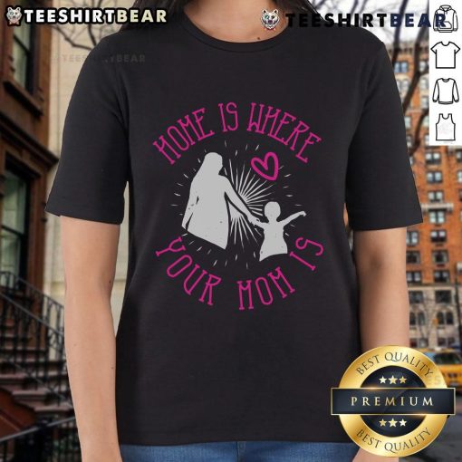 Awesome Home Is Where Your Mom Is Ladies Tee in vibrant colors, perfect for casual wear and celebrating motherhood.