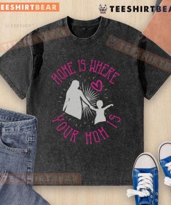 Awesome home is where your mom is washed T-shirt in vibrant colors, perfect for casual wear and gifts.