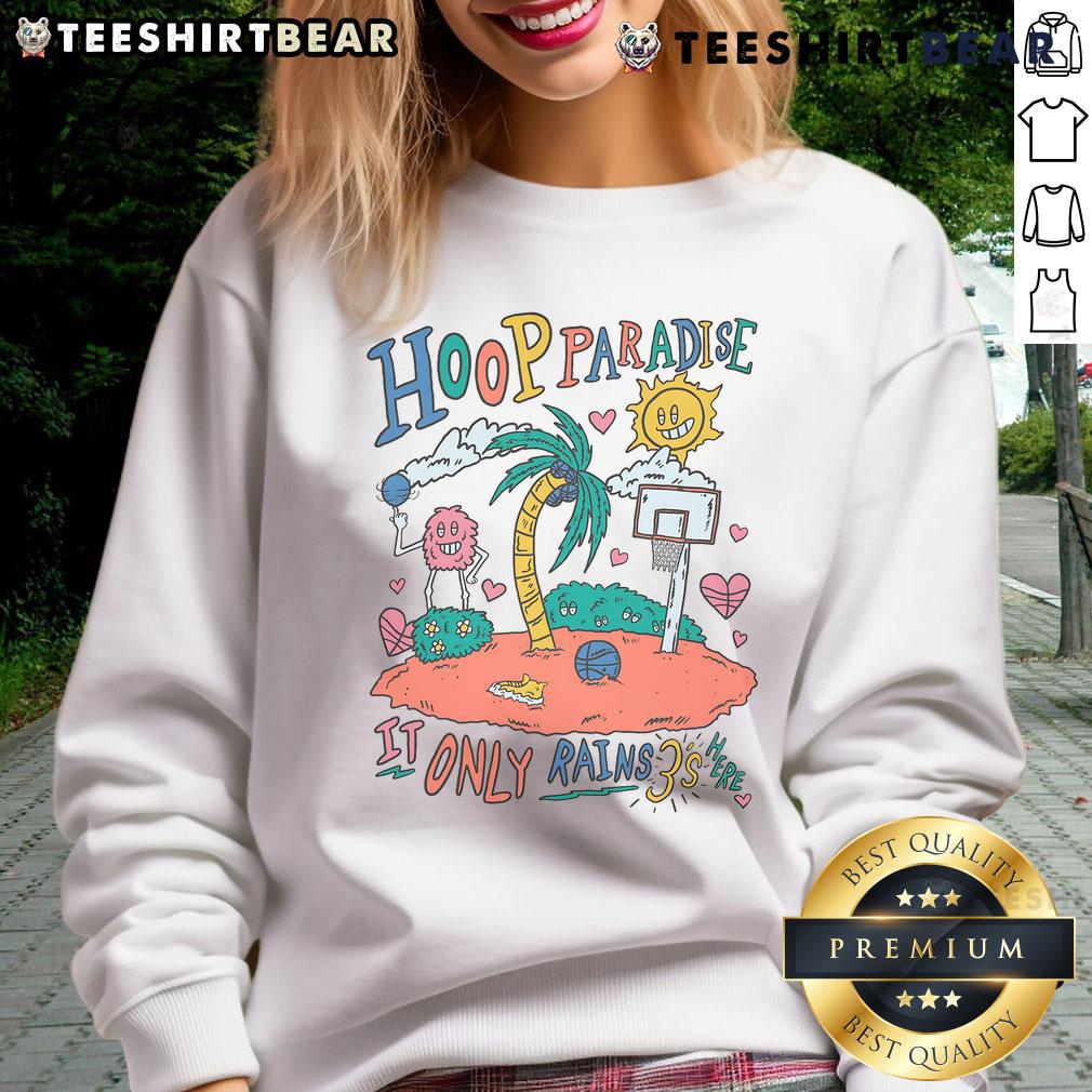 Awesome Hoop Paradise It Only Rains 3'S Basketball Sweatshirt