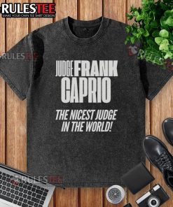 Alt Text: Frank Caprio, the nicest judge in the world, wearing an 'Awesome Judge' washed t-shirt with a warm smile.