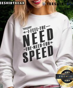 Alt Text: Awesome I Feel The Need For Speed Sweatshirt in vibrant colors, perfect for racing fans and casual wear enthusiasts.