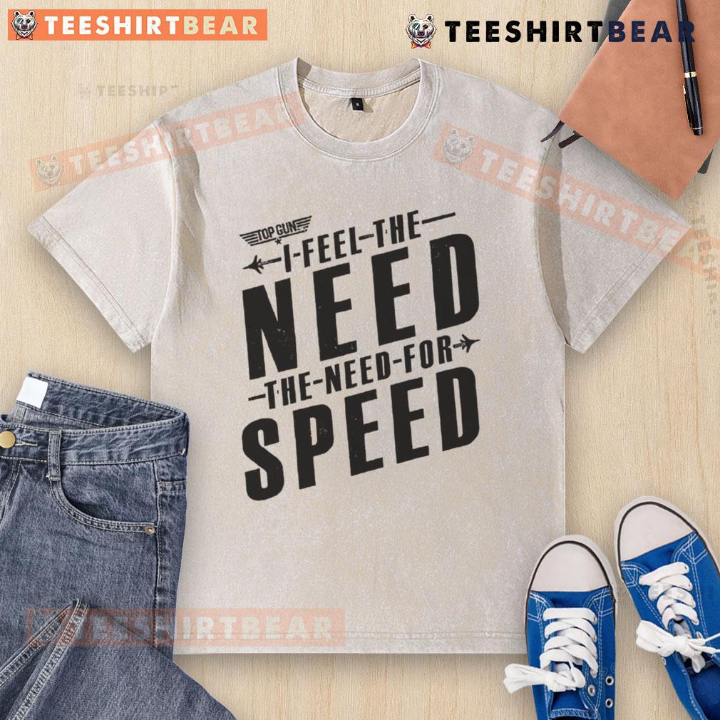 Awesome I Feel The Need For Speed Washed T Shirt Awesome I Feel The Need For Speed washed t-shirt featuring a stylish design perfect for casual wear and speed enthusiasts.
